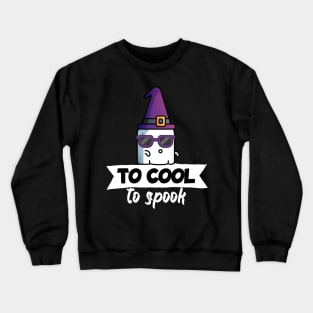 To cool to spook Crewneck Sweatshirt